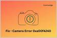 Fix Camera Error 0xa00f4240 0xe3